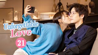 【MultiSUB】Unforgettable Love 贺先生的恋恋不忘  EP21  Starring Wei ZhemingHu Yixuan [upl. by Novehs]