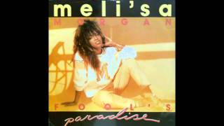 Melisa Morgan  Fools Paradise [upl. by Rosene]