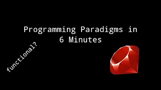 Programming Paradigms in 6 Minutes [upl. by Vahe]