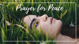 Prayer for Peace of Mind and Comfort [upl. by Eecats]