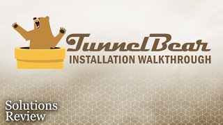 TunnelBear VPN – Installation Walkthrough amp Review  by SolutionsReview [upl. by Goodden]