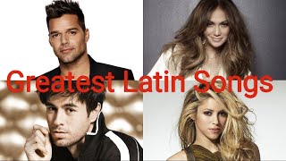 Top 50 Greatest Latin Songs Of All Time [upl. by Aldas446]