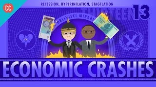 Recession Hyperinflation and Stagflation Crash Course Economics 13 [upl. by Ateuqram70]