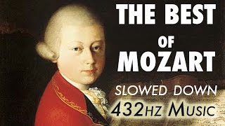 The Best Of Mozart  Slowed Down  432Hz  45 Hours [upl. by Lleval506]