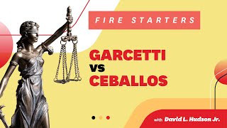 FIRE Starters Garcetti v Ceballos [upl. by Iinde]