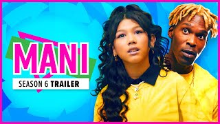 MANI  Season 6  Official Trailer [upl. by Enirod11]