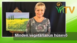 Minden vegetáriánus húsevő  Hatvani Galina Jakab István [upl. by Aushoj]