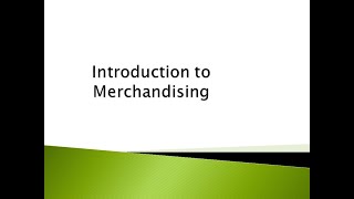 Introduction to Merchandising [upl. by Hummel]