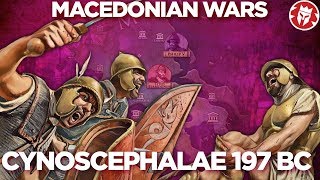 Cynoscephalae 197 BC  Macedonian Wars DOCUMENTARY [upl. by Elokcin146]