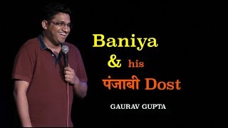 Baniya and his Punjabi dost  Standup Comedy by Gaurav Gupta [upl. by Atiseret]