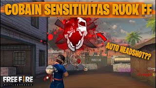 TESTING SETTING DAN SENSITIVITAS RUOK FF DI RANKED AUTO HEADSHOT  FREE FIRE INDONESIA [upl. by Eimoan]