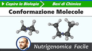 Chimica  Conformazione delle Molecole [upl. by Clausen]