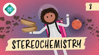 Stereochemistry Crash Course Organic Chemistry 8 [upl. by Acilef999]