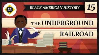 The Underground Railroad Crash Course Black American History 15 [upl. by Larianna]