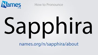 How to Pronounce Sapphira [upl. by Hsuk]