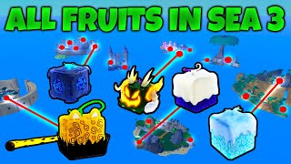 All Fruit Spawn Locations Blox Fruits SEA 3 [upl. by Juliette298]