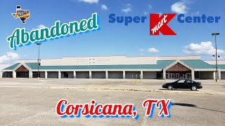 Abandoned Super Kmart  Corsicana TX [upl. by Whiffen]