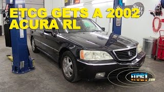 ETCG Gets a 2002 Acura RL [upl. by Tnerual478]