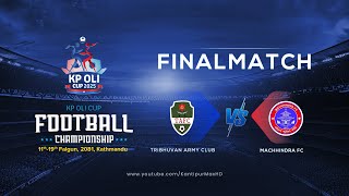 Tribhuvan Army FC vs Machhindra FC  Final  KP Oli Cup Football Championship 2025  03 March  LIVE [upl. by Eirrotal]