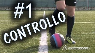 CALCIO  CONTROLLO E GUIDA DEL PALLONE  FONDAMENTALE 1 [upl. by Anerual]