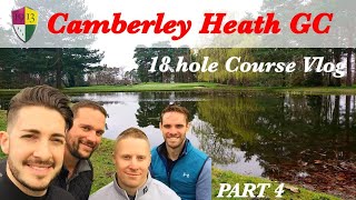 Camberley Heath Golf Club Vlog part 4 [upl. by Lunetta]