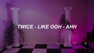 TWICE quotLike OOHAHHOOHAHH하게quot Easy Lyrics [upl. by Johnnie505]