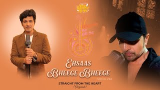 Ehsaas Bheege Bheege Studio VersionHimesh Ke Dil Se The Album Himesh Reshammiya Keshav Anand [upl. by Charlean]