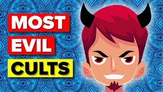 The Most Evil Cults In The History of Mankind [upl. by Buckels72]