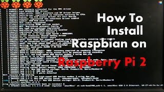 How to Install Raspbian on Raspberry Pi 2 [upl. by Demaggio]