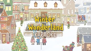 Winter Wonderland  Christmas Karaoke with Lyrics [upl. by Peedus222]