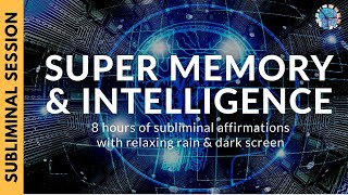 SUPER MEMORY AND INTELLIGENCE  8 Hours of Subliminal Affirmations amp Relaxing Rain [upl. by Ajuna]