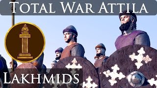 Total War Attila  Empires of Sand DLC  Lakhmids Faction [upl. by Becker]