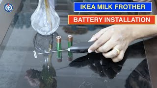 IKEA Milk Frother Battery Installation Procedure [upl. by Iew]