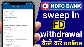 HDFC Bank auto sweep in FD withdrawal kaise kare [upl. by Iclek761]