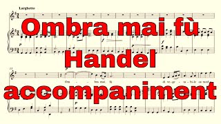 Ombra mai fù  Handel  accompaniment in G Major [upl. by Odlavu]