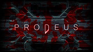 PRODEUS PREALPHA CARNAGE [upl. by Nerita]