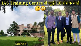 Top 10 Amazing Facts of LBSNAA । IAS Training Centre । LBSNAA [upl. by Prudence]