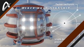 Planck Star Black Hole Tachyon Rocket  Power Source  Starships [upl. by Mathe]