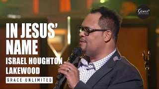 In Jesus Name  Israel Houghton live at Lakewood Church [upl. by Eerak]