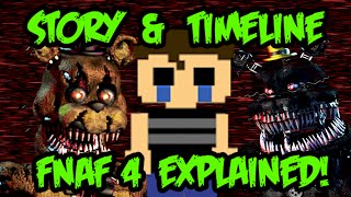 Five Nights at Freddys 4 Story and Timeline [upl. by Anilec]