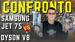 CONFRONTO DYSON V8 e SAMSUNG JET 75 quale migliore aspirapolvere senza filo [upl. by Kcolttam868]