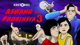 MAG INGAT SA PUPUNTAHANG PROBINSYA  KWENTONG ASWANG  TRUE STORY [upl. by Buckie]