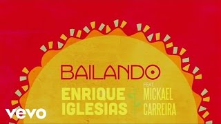 Enrique Iglesias  Bailando Lyric Video ft Mickael Carreira [upl. by Awuhsoj]