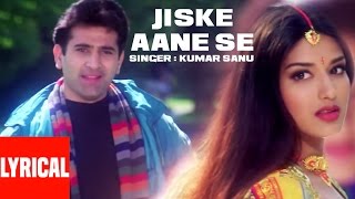 Jiske Aane Se Lyrical Video  Diljale  Kumar Sanu  Anu Malik  Ajay Devgn Sonali Bendre [upl. by Guthry]