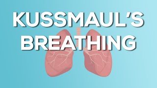 Kussmaul Breathing Medical Explanation [upl. by Ariane627]