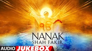 Full Album NANAK SHAH FAKIR  Audio Jukebox [upl. by Boru]