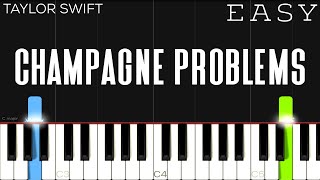 Taylor Swift  champagne problems  EASY Piano Tutorial [upl. by Khan]