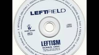 Leftfield Leftism Bonus Disc [upl. by Paff]