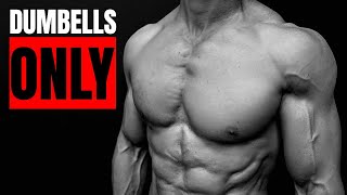 How to Build a “PERFECT” Chest DUMBBELLS ONLY [upl. by Aihppa]