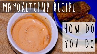 How to Make MayoKetchup  Fancy Sauce Recipe [upl. by Caneghem515]